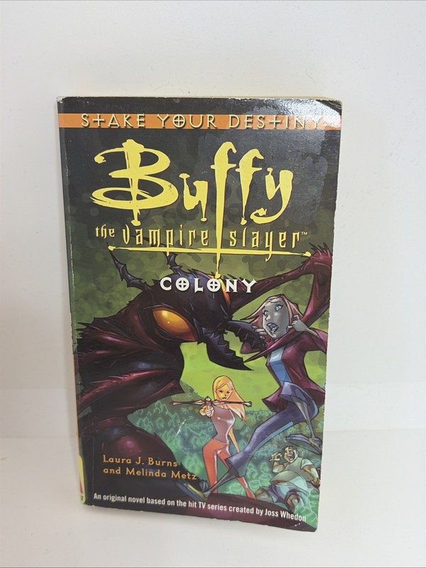 Buffy the Vampire Slayer Colony Paperback by Melinda Metz & Laura J. Burns