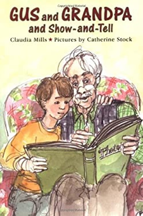 Gus and Grandpa and Show-and-Tell Hardcover Claudia, Mills, C. Mi