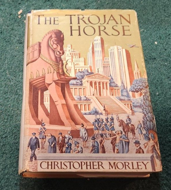 1937 THE TROJAN HORSE Christopher Morley First Edition J.B. Lippincott hc/dj