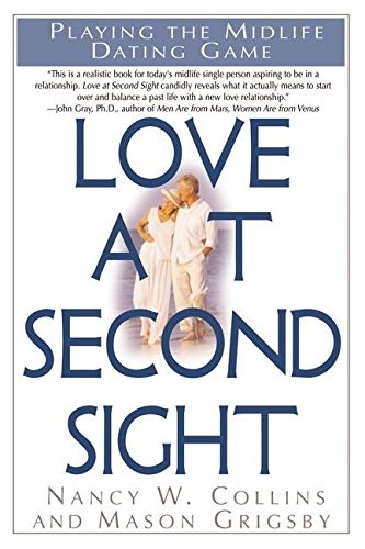 Love at Second Sight: Playing the Midlife Dating Game