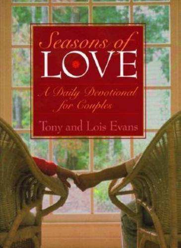Seasons of Love by Tony Evans; Lois Evans