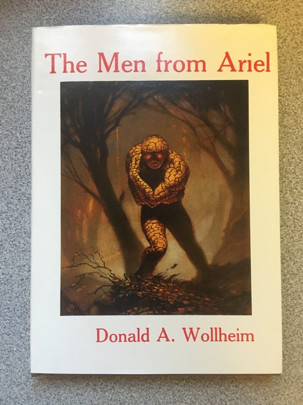 The Men From Ariel, Donald A Wollheim, NESFA Press 1982, LE HC DJ First Edition