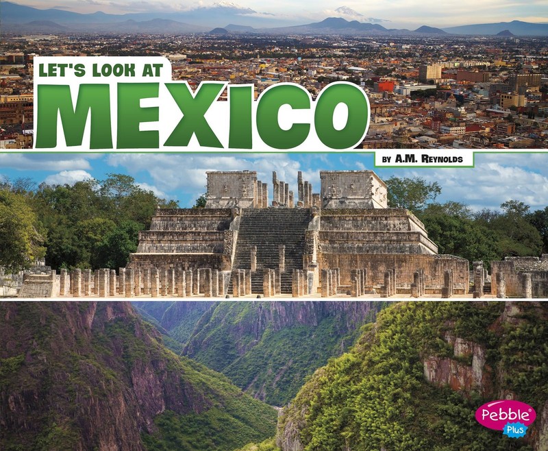 Let’s Look at Mexico (Let’s Look at Countries)