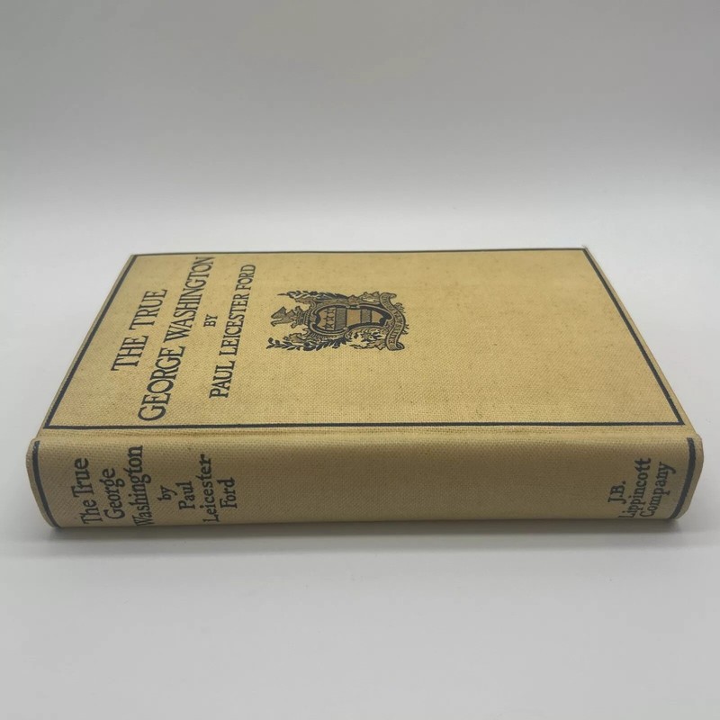 1898 THE TRUE GEORGE WASHINGTON Paul Leicester Ford J.B. Lippincott HC 4th Editi gallery