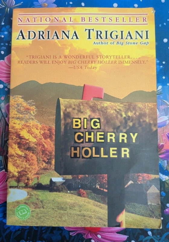Big Stone Gap Big Cherry Holler Trade Paperback By Adriana Trigiani