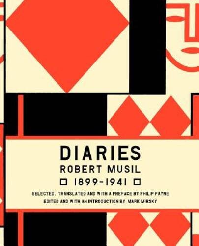 Musil Diaries – Paperback By Musil, Robert – GOOD