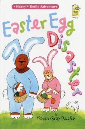 Easter Egg Disaster; Holiday House – Karen Gray Ruelle, 9780823418060, hardcover