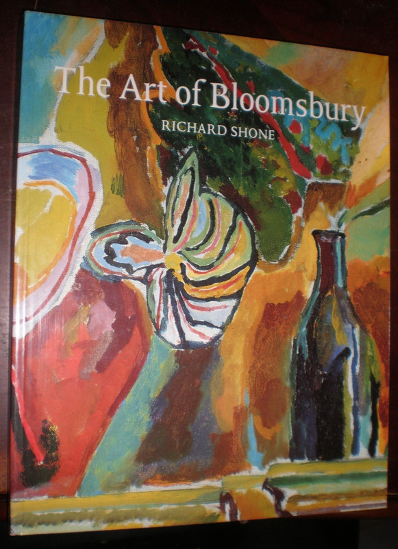 Art of Bloomsbury : Roger Fry, Vanessa Bell, and Duncan Grant by James Beechey,