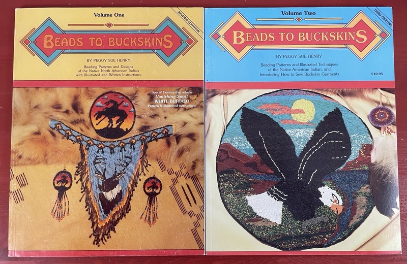 Beads to Buckskins by Peggy Sue Henry Volumes One Revised & Volume Two Paperback