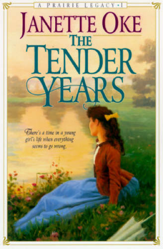 The Tender Years (Prairie Legacy Series #1) (Book 1) – Hardcover – GOOD