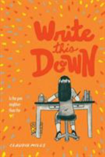 Write This Down – 9781250143914, Claudia Mills, paperback