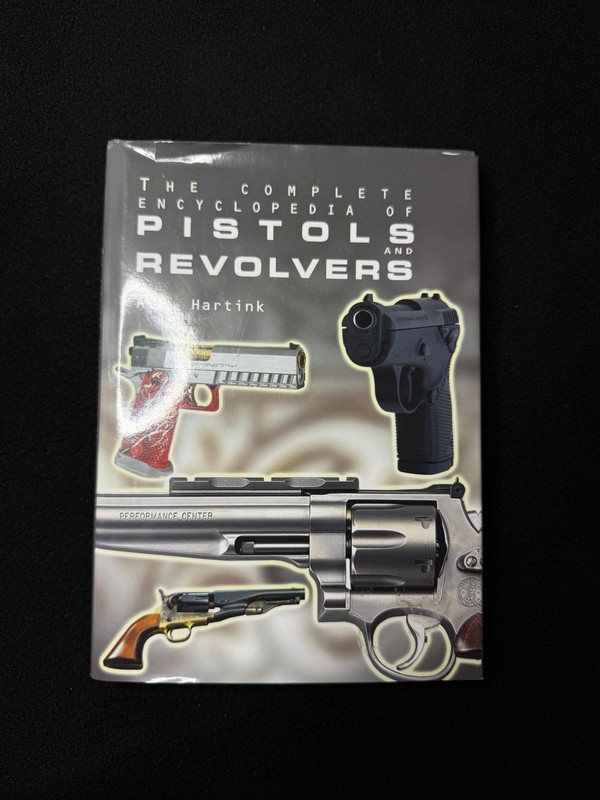 Complete Encyclopedia Pistols Revolvers A.E. Hartink 2002 Reference Guide