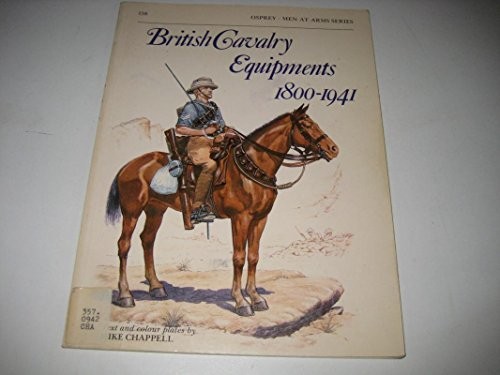 British Cavalry Equipments, 1800-1941 (Men-at-arms) by Chappell, Mike Paperback