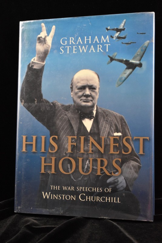 His Finest Hours : Great War Speeches of Winston Churchill by Stewart Graham (20