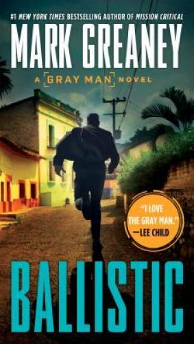 Ballistic (Gray Man) – Paperback By Greaney, Mark – GOOD
