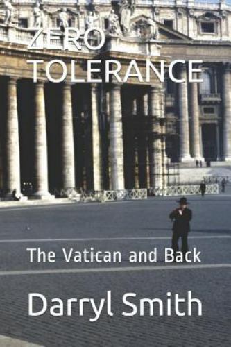 ZERO TOLERANCE The Vatican and Back 1 NEW