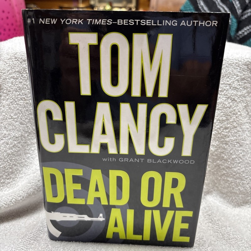 Dead Or Alive Book First Edition HC DJ Tom Clancy With Grant Blackwood 950 Pages
