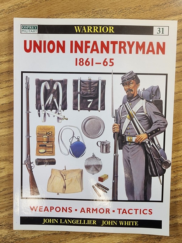 Union Infantryman 1861-65 by John Langellier (2001, Trade Paperback)