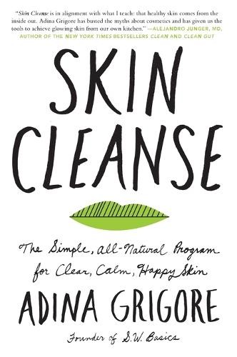 Skin Cleanse: The Simple, All-Natura…, Grigore, Adina