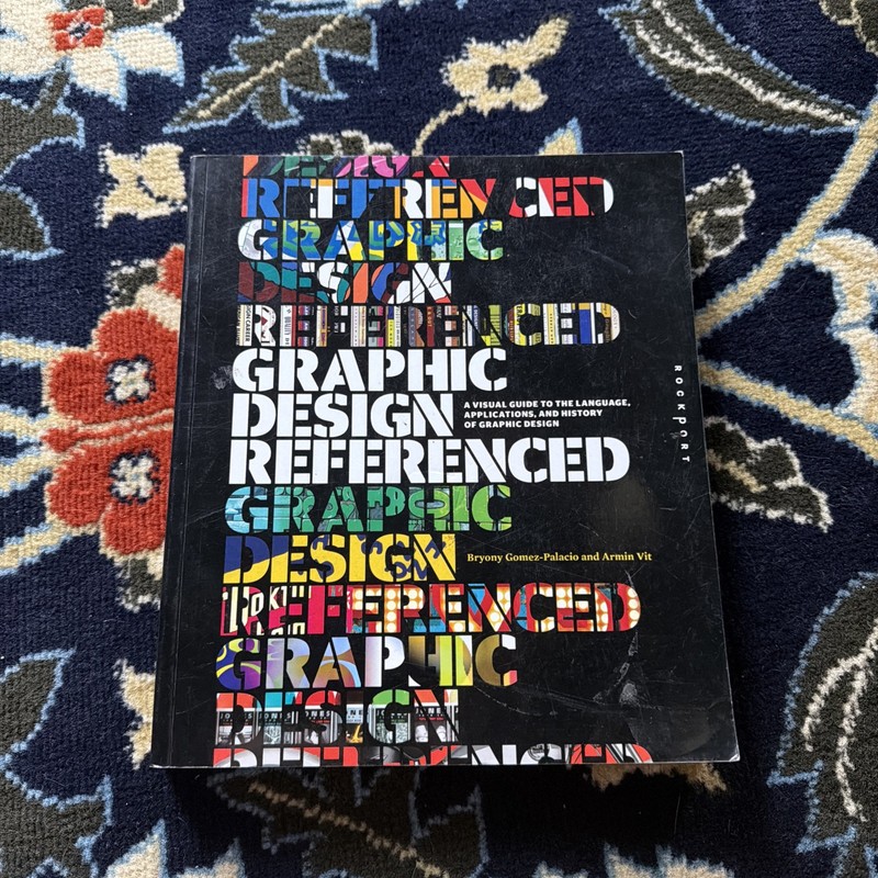 Graphic Design, Referenced: A Visual Guide Bryony Armin USED