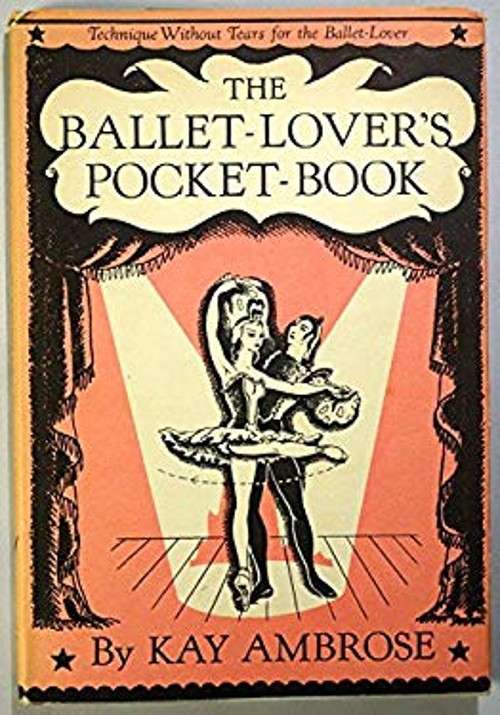 Ballet-Lover’s Pocket-Book Hardcover Kay Ambrose