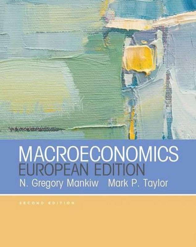Macroeconomics (european Edition) 2nd Edition by N. Gregory Mankiw (English) Pap