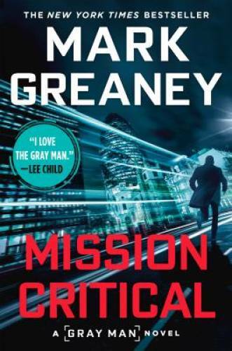 Mission Critical (Gray Man) – Paperback By Greaney, Mark – GOOD