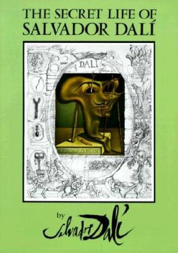 The Secret Life of Salvador DalÃ­ (Dover Fine Art, History of Art) – ACCEPTABLE