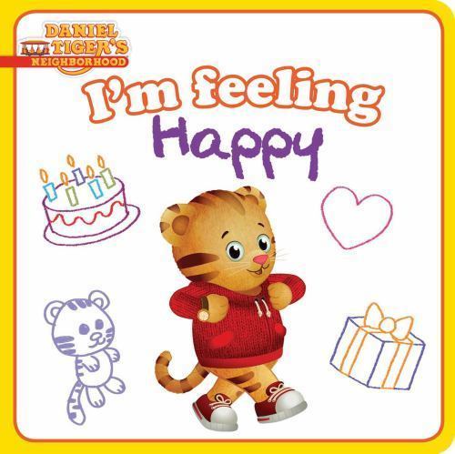 I’m Feeling Happy; Daniel Tiger’s Neighborhood – 9781481461788, Shaw, board book