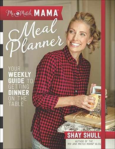 Mix-and-Match Mama Meal Planner: Your – Paperback, by Shull Shay – Very Good