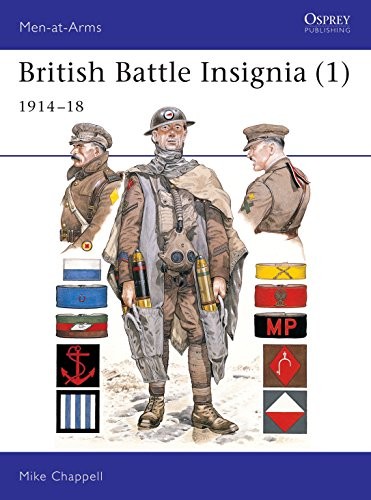 British Battle Insignia (1): 1914-18: … by Chappell, Mike Paperback / softback