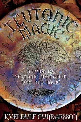 Teutonic Magic : A Guide to Germanic Divination Lore and Magic, Paperback by …