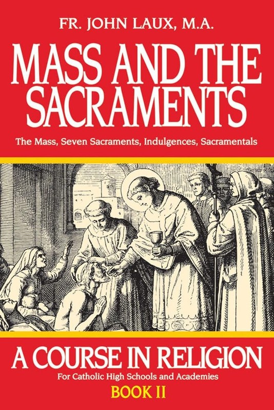 Mass and the Sacraments: A Course in Religion Book II (A Course in Religion …