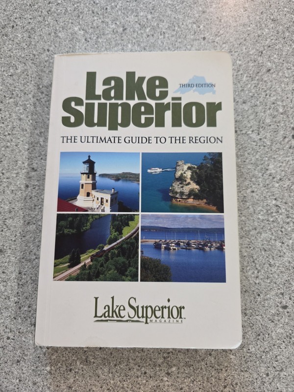 Lake Superior : The Ultimate Guide to the Region – Third Edition by Konnie LeMay