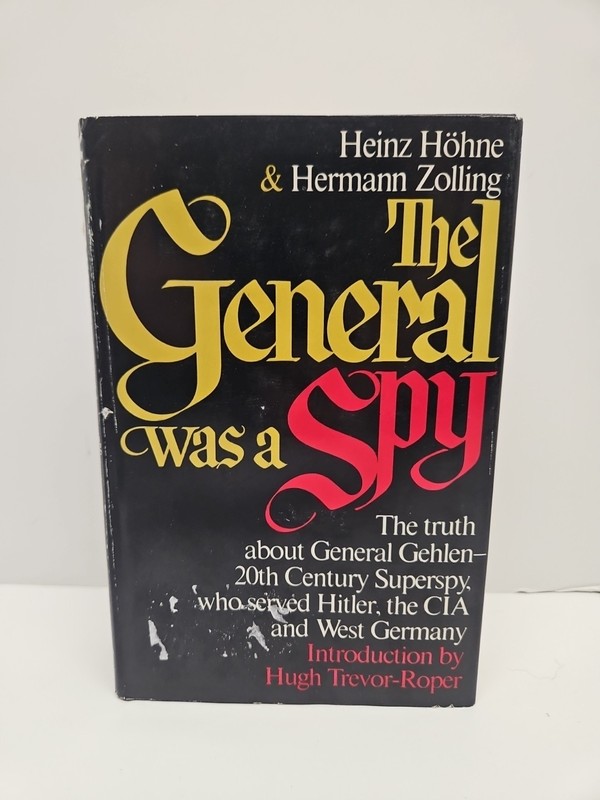 The General Was A Spy by Heinz Hohne 1972 Hardcover Book with ACCEPTABLE DJ