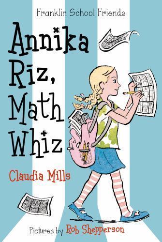 Annika Riz, Math Whiz; Franklin School Fri- paperback, Claudia Mills, 1250056780