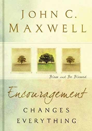 Encouragement Changes Everything: – Hardcover, by Maxwell John C. – Very Good x