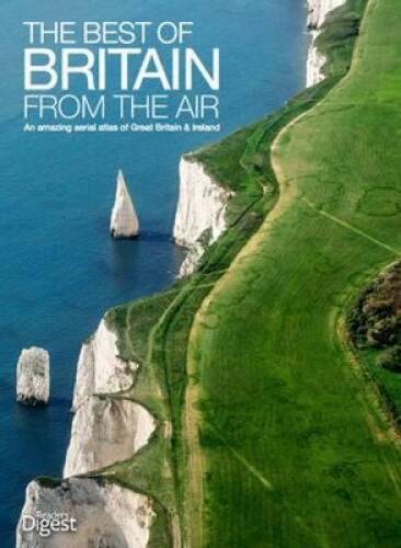 The Best of Britain Ireland from the Air: An Amazing Aerial Atlas of Gr – GOOD