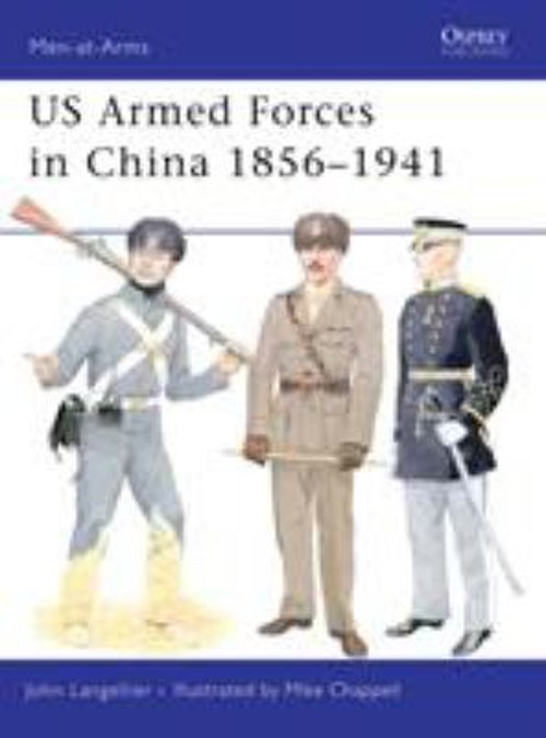 US Armed Forces in China 1856-1941 Paperback John Langellier