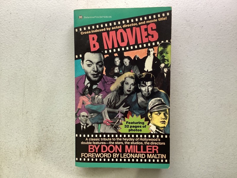 B Movies Don Miller Leonard Maltin 1988 Ballantine Books 1st Edition