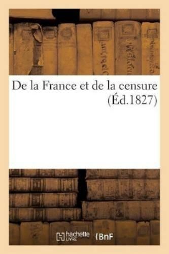 Antoine Fayet de la France Et de la Censure (Paperback) Histoire (UK IMPORT)