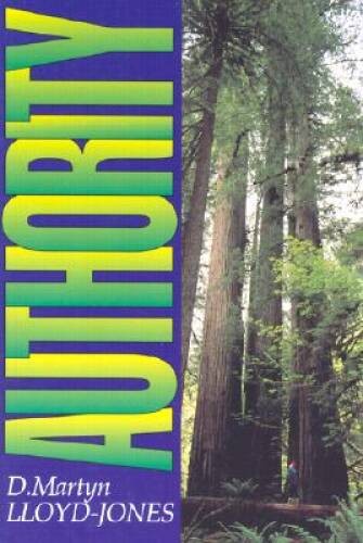 Authority – Paperback By David Martyn Lloyd-Jones – GOOD