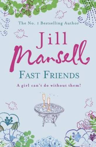Fast Friends – Paperback By JILL MANSELL – GOOD