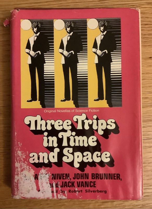Three Trips in Time and Space Larry Niven, John Brunner & Jack Vance 1st Ed 1973