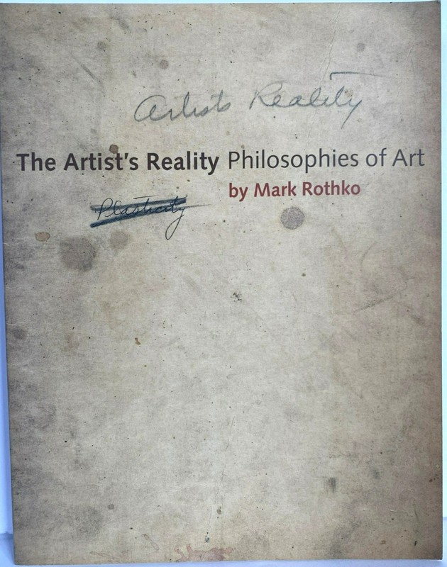 The Artists Reality Philosophies Of Art By Mark Rothko Yale Press 2004