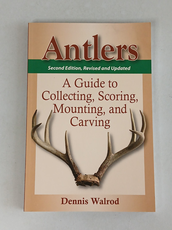 Dennis Walrod ANTLERS Guide to Collecting 2nd Edition Stackpole Books 2010 Used