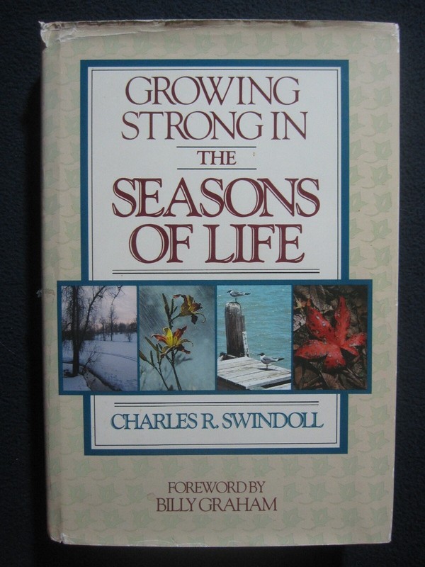Growing Strong in the Seasons of Life Charles R Swindoll and Billy Graham 2 of 3