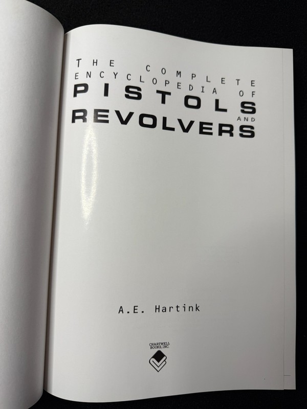 Complete Encyclopedia Pistols Revolvers A.E. Hartink 2002 Reference Guide gallery