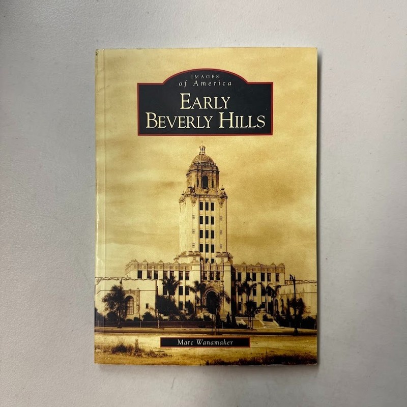 Early Beverly Hills (CA) (Images of America) – Paperback – LIKE NEW