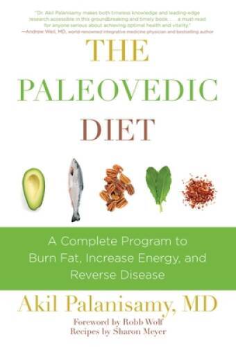 The Paleovedic Diet: A Complete Program to Burn Fat, Increase Energy, and – GOOD